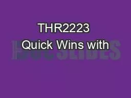 THR2223 Quick Wins with