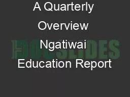 A Quarterly Overview Ngatiwai Education Report