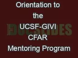 Orientation to the UCSF-GIVI CFAR Mentoring Program