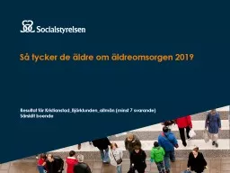 Så tycker de äldre om äldreomsorgen 2019