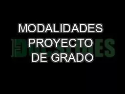 MODALIDADES PROYECTO DE GRADO