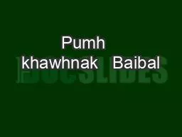 Pumh   khawhnak   Baibal