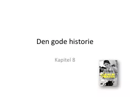 Den gode historie Kapitel 8