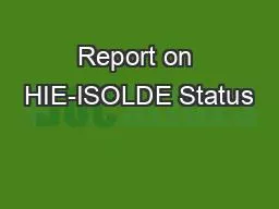 Report on HIE-ISOLDE Status