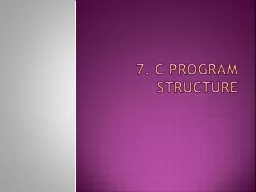 7. C program structure 1.