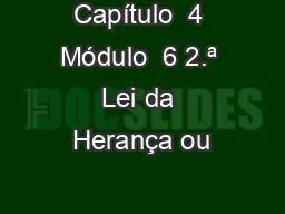 Capítulo  4 Módulo  6 2.ª Lei da Herança ou