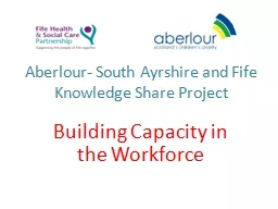 Aberlour- South Ayrshire and Fife Knowledge Share Project