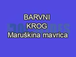 BARVNI KROG Maruškina mavrica