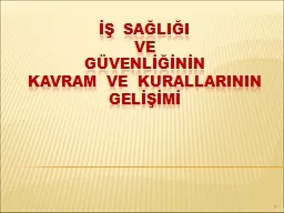 İŞ  SAĞLIĞI  VE  GÜVENLİĞİNİN