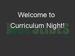 Welcome to Curriculum Night!