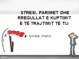 PPT-STRESI, PARIMET DHE RREGULLAT E KUPTIMIT E TË TRAJTIMIT TË TIJ