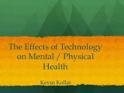 The Effects of Technology on Mental / Physical Health