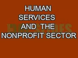 HUMAN SERVICES  AND  THE NONPROFIT SECTOR