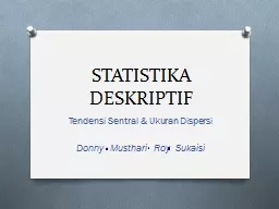 STATISTIKA DESKRIPTIF Tendensi