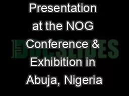 A Presentation at the NOG Conference & Exhibition in Abuja, Nigeria