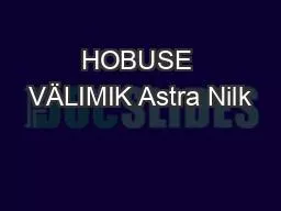 HOBUSE VÄLIMIK Astra Nilk