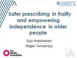 Safer prescribing in frailty and empowering independence in older people