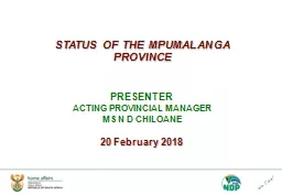 STATUS OF THE MPUMALANGA PROVINCE