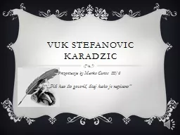 Vuk stefanovic karadzic Prezentacija by Marko Curcic  III/6