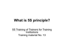 What is 5S principle? 5S Training of Trainers for Training Institutions