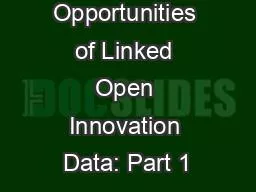 Exploring Opportunities of Linked Open Innovation Data: Part 1