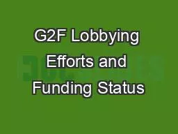 G2F Lobbying Efforts and Funding Status