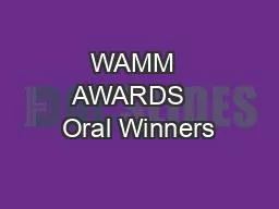WAMM  AWARDS   Oral Winners