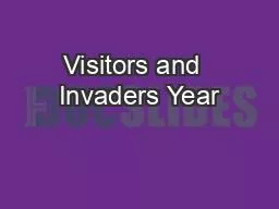 Visitors and  Invaders Year
