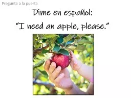 PPT-Dime en español : “I need an apple, please.”