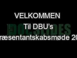 VELKOMMEN  Til DBU’s repræsentantskabsmøde 2019