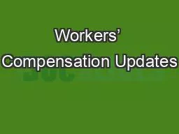 Workers’ Compensation Updates