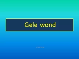 Gele wond E. Flink 2013 Gele wond