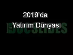 2019’da Yatırım Dünyası