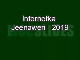 Internetka Jeenaweri   2019