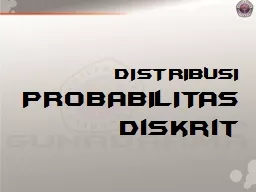 DISTRIBUSI  PROBABILITAS