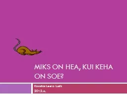 Miks on hea, kui keha on soe?