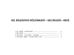 DİL BİLGİSİNİN BÖLÜMLERİ – SES BİLGİSİ – HECE