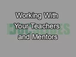 Working With Your Teachers and Mentors