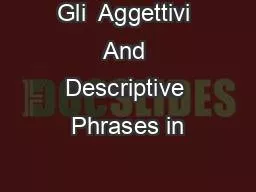 PPT-Gli Aggettivi And Descriptive Phrases in