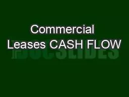 Commercial Leases CASH FLOW