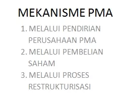 MEKANISME PMA 1. MELALUI PENDIRIAN