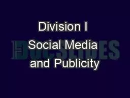 Division I Social Media and Publicity