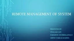 REMOTE MANAGEMENT OF SYSTEM