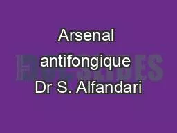 Arsenal antifongique Dr S. Alfandari