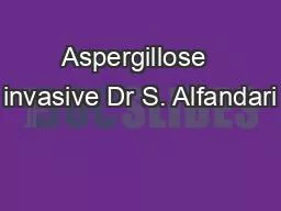 PPT-Aspergillose invasive Dr S. Alfandari