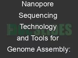 Nanopore Sequencing Technology and Tools for Genome Assembly: