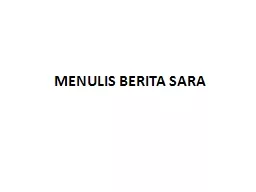 PPT-MENULIS BERITA SARA Memberitakan