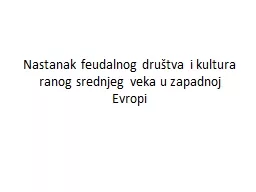 Nastanak feudalnog društva i kultura ranog srednjeg veka u zapadnoj Evropi