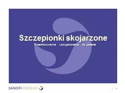 |          1 Szczepionki skojarzone