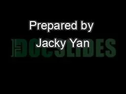 Prepared by Jacky Yan